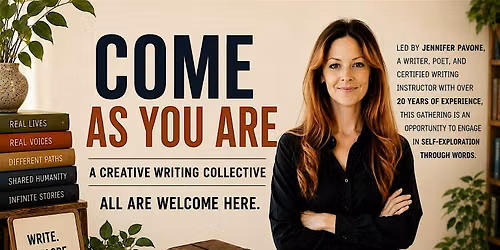 Come As You Are: A Creative Writing Collective