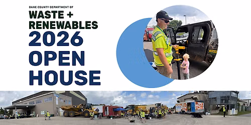 Dane County Waste + Renewables 2026 Open House