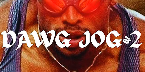 Weakenders Dawg Jog RETURNS!!