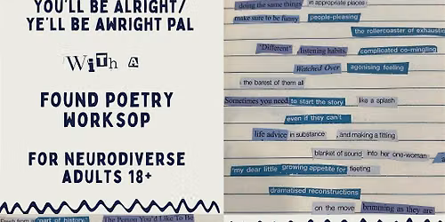 GYG Presents: Found Poetry workshop for Neurodiverse Adults