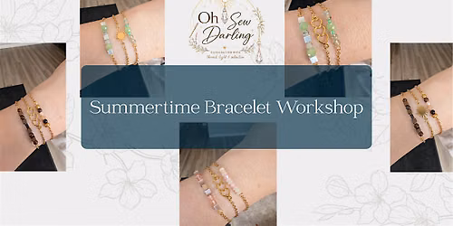 Summertime Bracelet Workshop