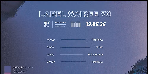 Pavillonn Label Soir\u00e9e Club
