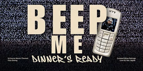 Beep Me: Dinner's Ready - A Missy Elliot Experience