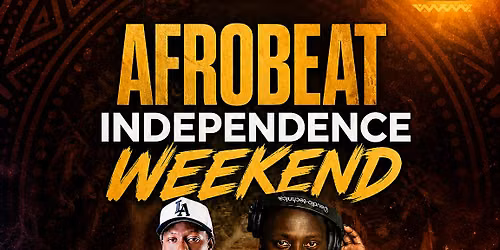 AFRO DAYTON: AFROBEAT INDEPENDENCE WEEKEND