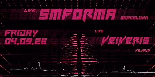 Live SMFORMA+VEIVERIS\/\/Djs PETRA FLURR\/TEMPUSFUGIT\/A.SINTESIS