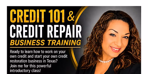 Credit 101 & Credit Repair Business Training