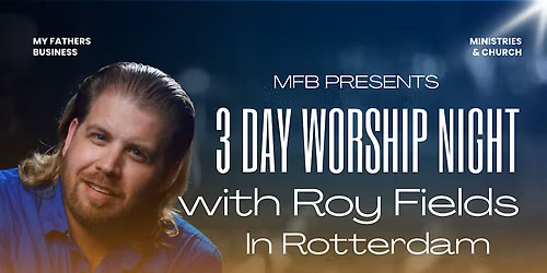 ROY FIELDS WORSHIP WEEKEND JUNE 2026
