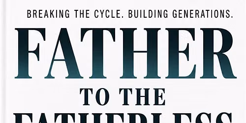 Under His Roof- Panel and Book Signing for Father to the Fatherless