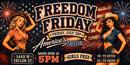 FREEDOM FRIDAY - JULY 3RD