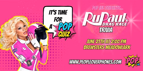 Edmonton - RuPaul's Drag Race Trivia @ Brewsters Meadowlark- June 27th 2 PM