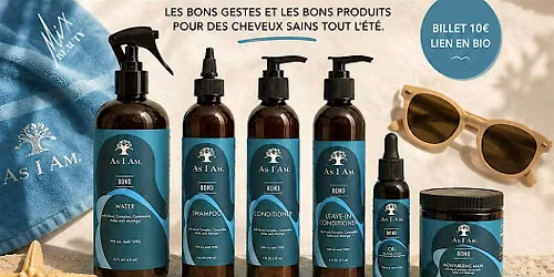 Atelier - Comment prot\u00e9ger ses cheveux du soleil