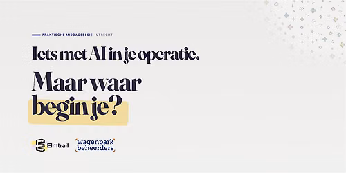 AI in je Operatie \u2013 wat werkt, wat niet, en waar je begint.