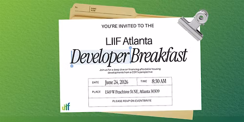 LIIF Atlanta Developer Breakfast