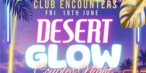 *REFRESHED* \u201cDesert Glow\u201d: June Couples\u2019 Night {Themed Appreciation}