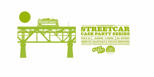 Alleykat x VayCay Brewing - Cask Beer Streetcar July 23 - 600 p.m