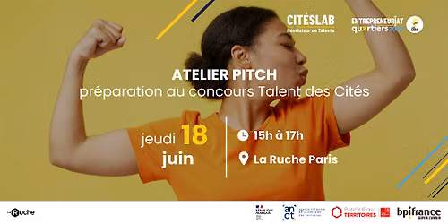 Atelier pitch [PARIS]- pr\u00e9paration Talent des Cit\u00e9s