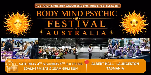 Body Mind Psychic Festival - Tasmania