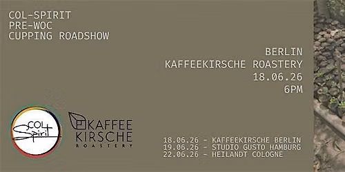 Col-Spirit @ Kaffeekirsche Berlin - Pre-WOC Cupping Roadshow 2026