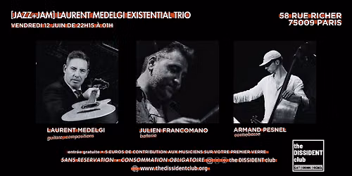 [JAZZ+JAM] Laurent Medelgi Existential Trio