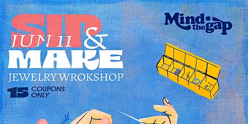 Sip & Make: Jewelry Workshop