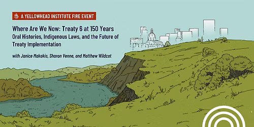 Where Are We Now: Treaty 6 at 150 Years