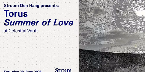 Torus  - Summer of love @ Celestial Vault