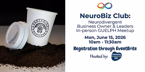NeuroBiz Club: Neurodivergent Business GUELPH Meetup