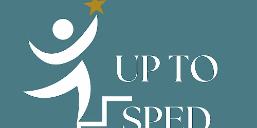 Up to SPED, Inc. Back to School Meet & Greet