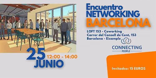 NETWORKING BARCELONA PRESENCIAL - Connecting People JUNIO