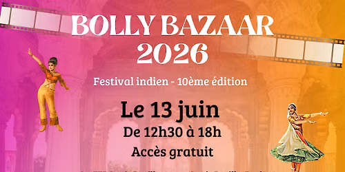 Bolly Bazaar 2026 - Festival Indien - 10\u00e8me \u00e9dition