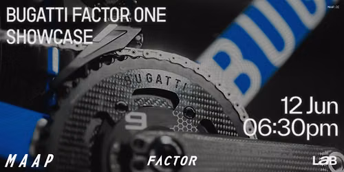 BUGATTI FACTOR ONE Showcase + Community Ride — MAAP LaB Hong Kong