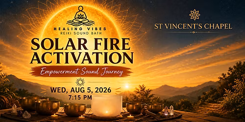 Solar Fire Activation: Empowerment Sound Journey