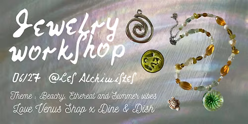 Jewelry Workshop @ Les Alchimistes MTL