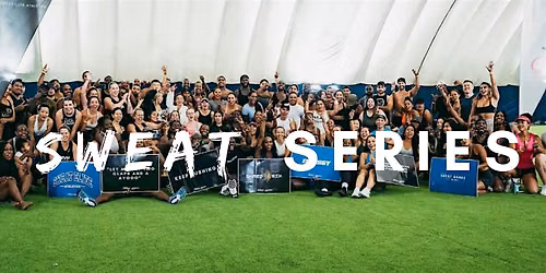 SWEAT SERIES | 10 Year SWEAT Anniversary Event