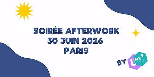 Afterwork Link'Elles Juin 2026 - Ile de France (Paris)