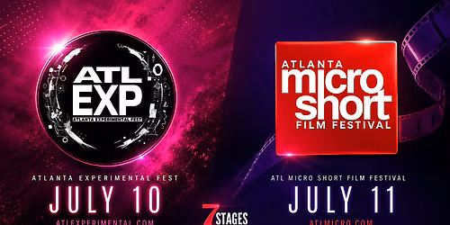 ATL Experimental Fest + ATL Micro Short Film Festival