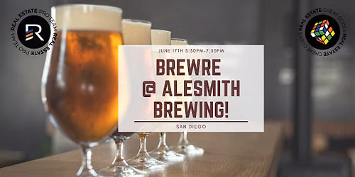 BrewRE at AleSmith Brewing! San Diegos Best Networking Event!