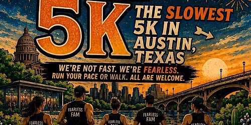 RSVP through Sweatpals: 1-YEAR FEARLESS RUN CLUB ATX 5K