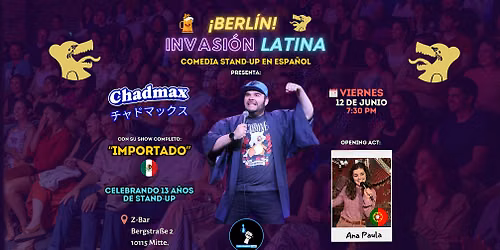 Invasi\u00f3n Latina Berl\u00edn #32 - Comedia stand-up en espa\u00f1ol con Chadmax