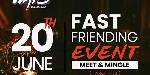 Meet & Mingle - Fast Friending Event
