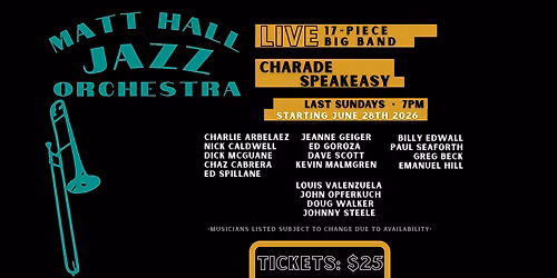 MATT HALL JAZZ ORCHESTRA (EVERY "Last Sunday" Residency)
