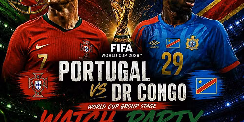 PORTUGAL VS DR CONGO WORLD CUP WATCH PARTY