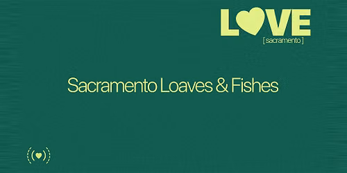 Sacramento Loaves & Fishes
