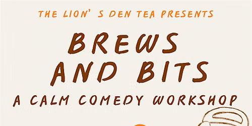 Brew and Bits | Comedy Workshop