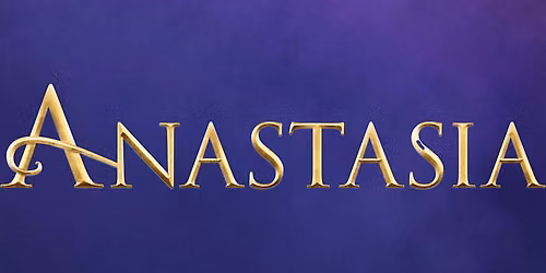 Anastasia: The Musical