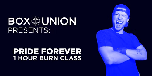 BoxUnion Presents: Pride Forever