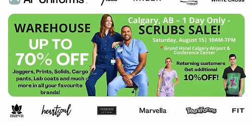 Warehouse Scrubs Sale \u2013 Calgary, AB\u2013 1 Day Only