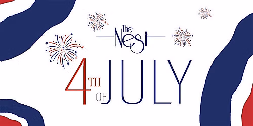 The Nest 4th of July Celebration 2026