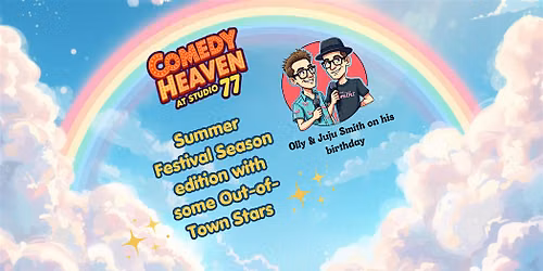 Comedy Heaven at Studio 77 - Summer Festival Edition!!!