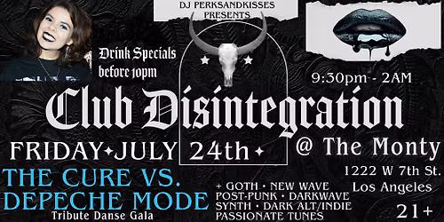 The Cure VS. Depeche Mode Tribute Danse Gala @Club Disintegration@The Monty